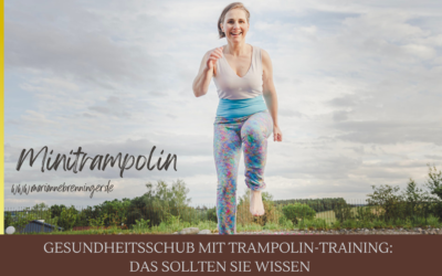 Gesundheitsschub mit Trampolin-Training: Das sollten Sie wissen